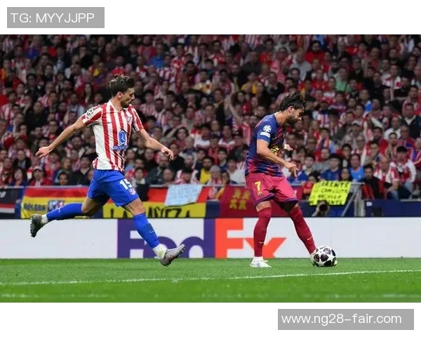 巴萨与马竞友谊赛战平精彩瞬间回顾与赛后深度点评